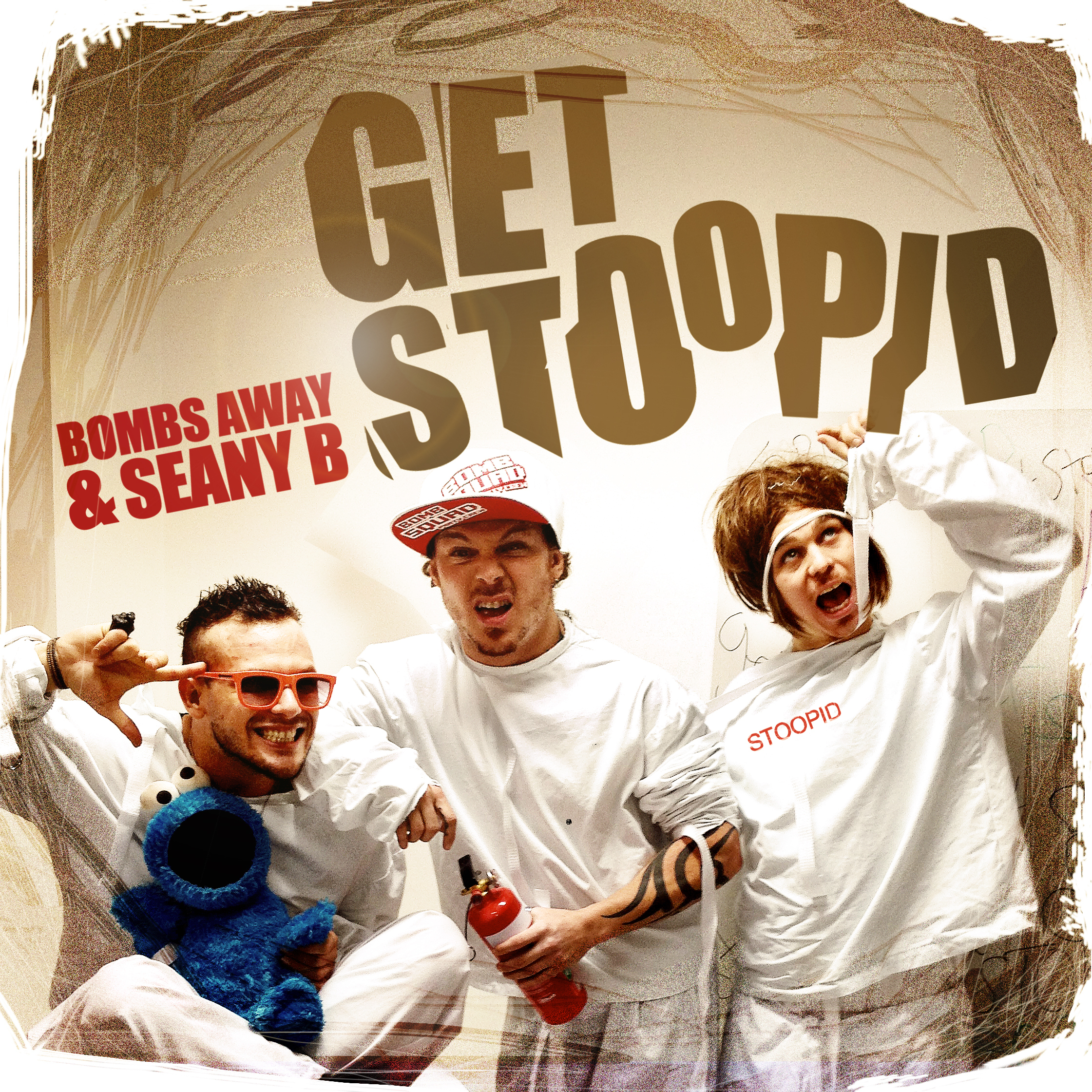 Bombs Away "Get Stoopid"